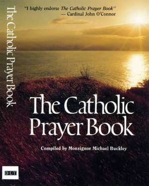 Catholic Prayer Book de Michael Buckley