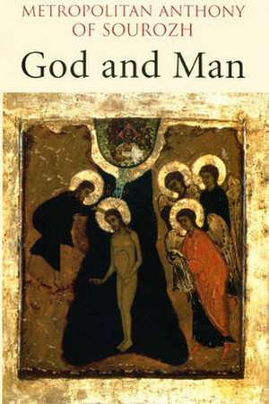 God and Man de Anthony