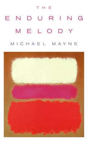 The Enduring Melody de Michael Mayne