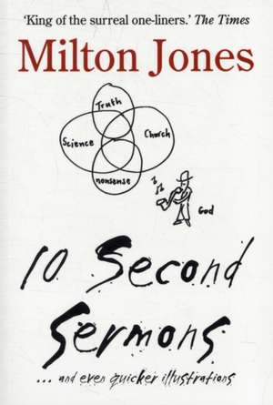 10 Second Sermons de Milton Jones