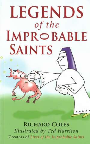 Legends Of The Improbable Saints de Richard Coles