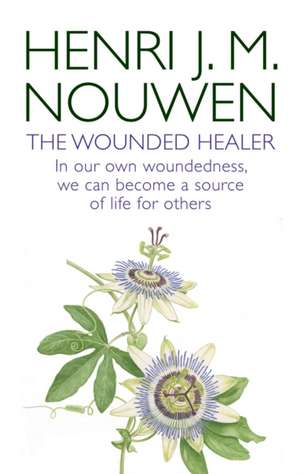 The Wounded Healer de Henri J.M. Nouwen