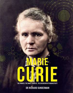 Marie Curie de Richard Gunderman