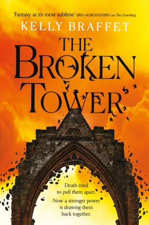 The Broken Tower de Kelly Braffet