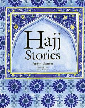 Hajj Story de Anita Ganeri