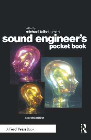 Sound Engineer's Pocket Book de Michael Talbot-Smith