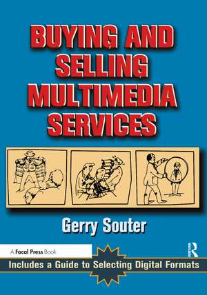 Buying and Selling Multimedia Services de Gerry Souter