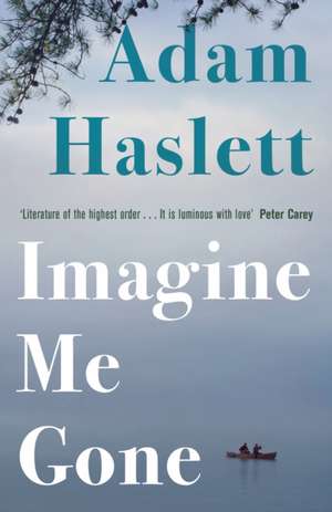Imagine Me Gone de Adam Haslett