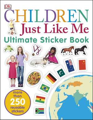 Children Just Like Me Ultimate Sticker Book de DK