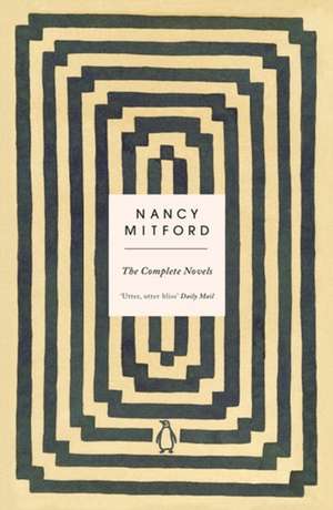 The Complete Novels de Nancy Mitford