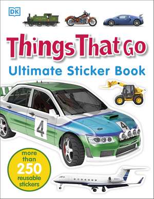 Things That Go Ultimate Sticker Book de DK