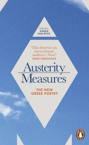 Austerity Measures: The New Greek Poetry de Karen Van Dyck