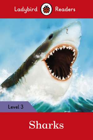 Sharks – Ladybird Readers Level 3 de Ladybird