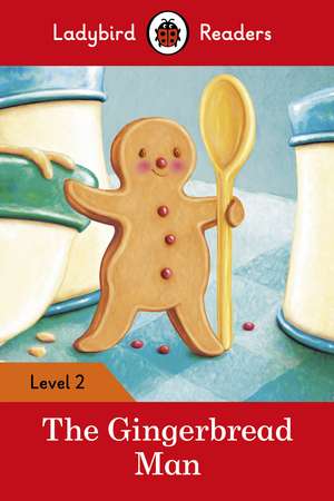 The Gingerbread Man – Ladybird Readers Level 2 de Ladybird