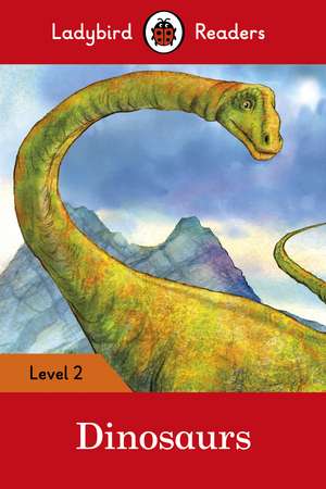 Dinosaurs – Ladybird Readers Level 2 de Ladybird