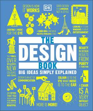 The Design Book: Big Ideas Simply Explained de DK