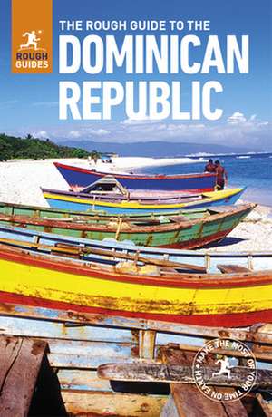 The Rough Guide to the Dominican Republic de Rough Guides