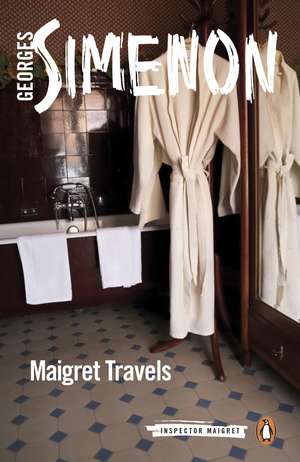 Maigret Travels: Inspector Maigret #51 de Georges Simenon