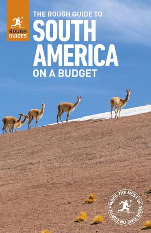 The Rough Guide to South America On a Budget (Travel Guide) de Rough Guides