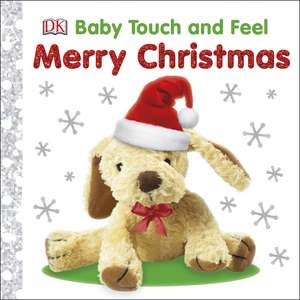 Baby Touch and Feel Merry Christmas de DK