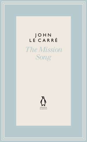 The Mission Song de John le Carré