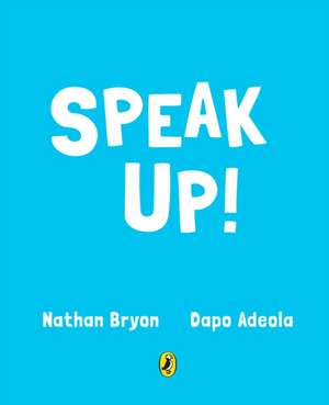 Speak Up! de Nathan Bryon