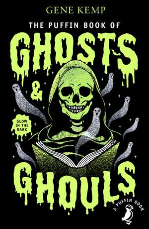 The Puffin Book of Ghosts And Ghouls de Gene Kemp