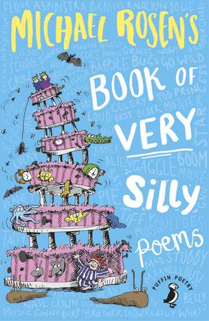 Michael Rosen's Book of Very Silly Poems de Michael Rosen