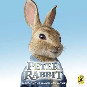 Peter Rabbit: Based on the Major New Movie