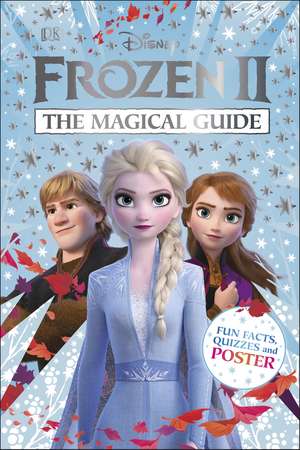 Disney Frozen 2 The Magical Guide: Includes Poster de DK