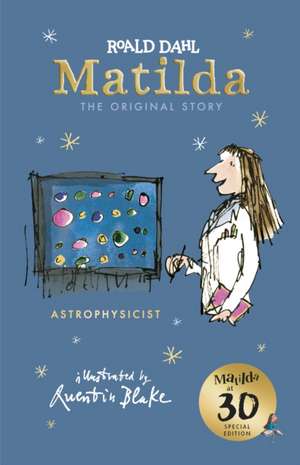 Matilda at 30: Astrophysicist de Roald Dahl