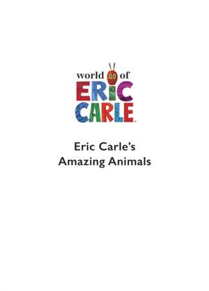 Eric Carle's Book of Amazing Animals de Eric Carle