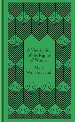 A Vindication of the Rights of Woman de Mary Wollstonecraft