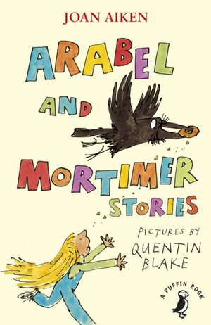 Arabel and Mortimer Stories de Joan Aiken