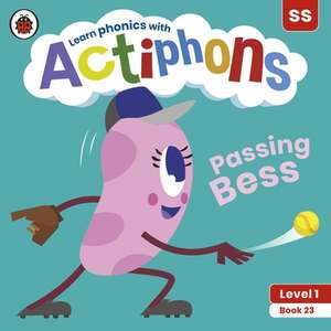 Actiphons Level 1 Book 23 Passing Bess: Learn phonics and get active with Actiphons! de Ladybird