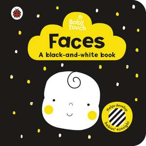 Baby Touch: Faces: a black-and white-book de Ladybird