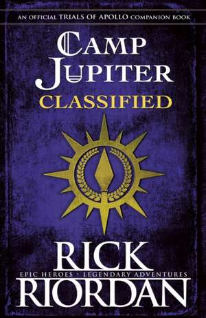 Camp Jupiter Classified: A Probatio's Journal de Rick Riordan