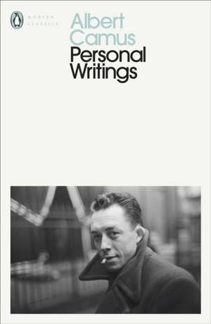 Camus, A: Personal Writings