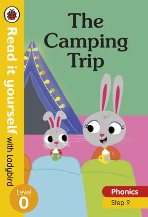 The Camping Trip – Read it yourself with Ladybird Level 0: Step 9 de Ladybird