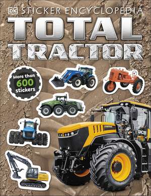 Total Tractor Sticker Encyclopedia de DK