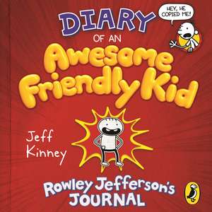 Diary of an Awesome Friendly Kid: Rowley Jefferson's Journal de Jeff Kinney