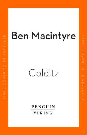 Colditz de Ben Macintyre