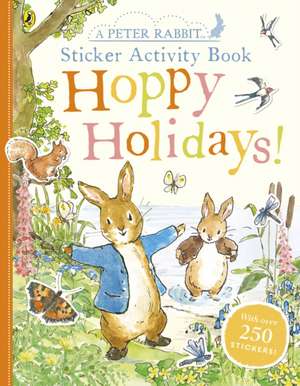 Peter Rabbit Hoppy Holidays Sticker Activity Book de Beatrix Potter