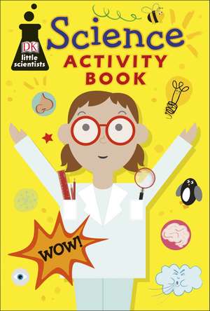 Science Activity Pack: Fun-filled backpack bursting with games and activities de DK