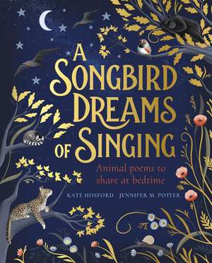 A Songbird Dreams of Singing de Kate Hosford