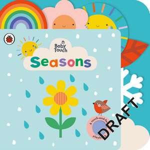 Baby Touch: Seasons: A touch-and-feel playbook de Ladybird