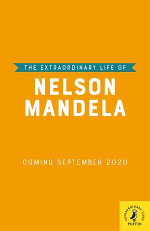 The Extraordinary Life of Nelson Mandela de Ashley Evans