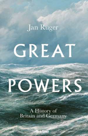 Great Powers de Jan Rüger