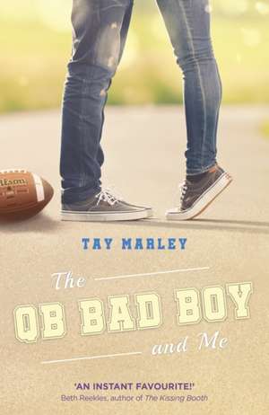 The QB Bad Boy and Me de Tay Marley