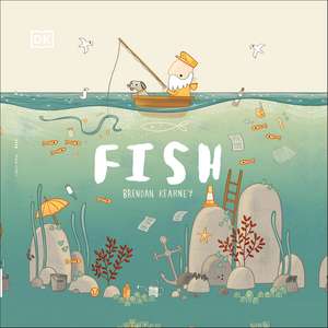 Adventures with Finn and Skip: Fish: A tale about ridding the ocean of plastic pollution de DK